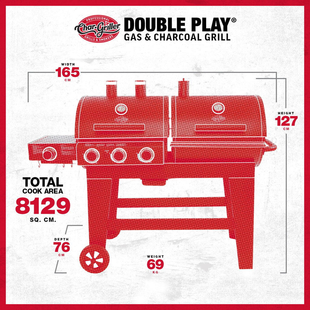 Double Play Gas & Charcoal Grills specs. Width: 165 cm. Height: 127 cm. Depth: 76 cm. Weight: 69 kg. Total cooking area: 8129 cm²